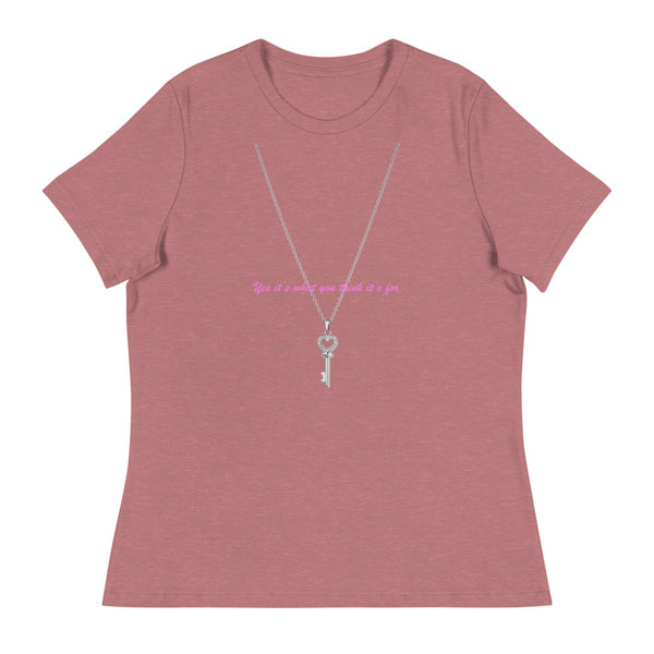 Yes it's what you think it's for -  Women's T-Shirt