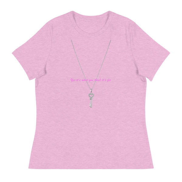 Yes it's what you think it's for -  Women's T-Shirt
